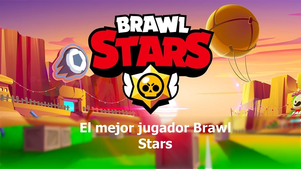 El Mejor Jugador Brawl Stars Brawl Stars - brawl stars maximo nivel