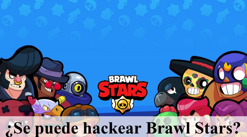 Se Puede Hackear Brawl Stars Brawl Stars - como hackear gemas no brawl stars